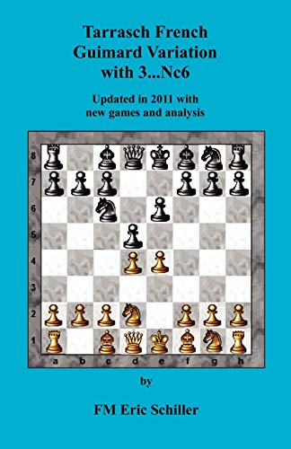 Tarrasch French Guimard Variation with 3. ... Nc6 Updated in 2011 with new games von Ishi Press