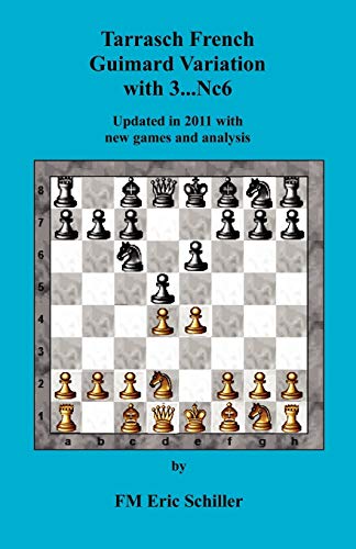 Tarrasch French Guimard Variation with 3. ... Nc6 Updated in 2011 with new games