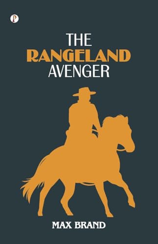 The Rangeland Avenger von Pharos Books Private Limited