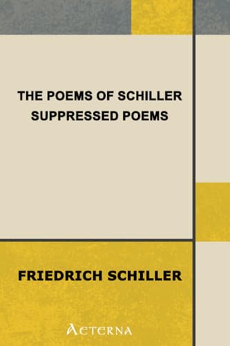 The Poems of Schiller — Suppressed poems von Aeterna