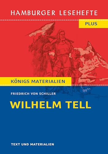Wilhelm Tell: Ein Schauspiel (Hamburger Lesehefte PLUS)