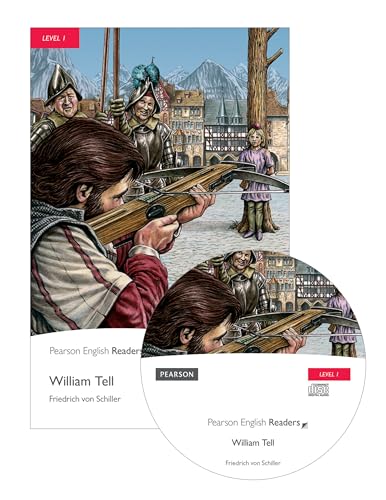 Level 1: William Tell Book and MP3 Pack: Text in English (Pearson English Graded Readers)