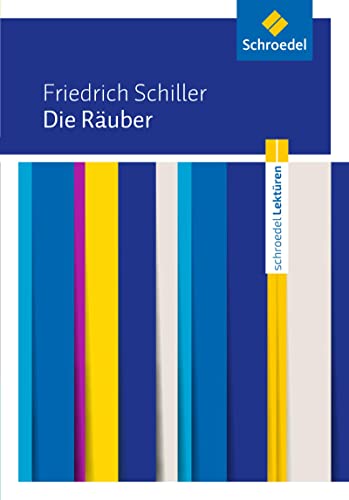 Schroedel Lektüren: Friedrich Schiller: Die Räuber Textausgabe