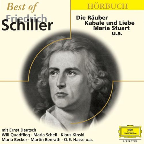 Best of Friedrich Schiller 2 CDs: Die Räuber / Kabale und Liebe / Maria Stuart u. a - Hörausschnitte aus den Werken Best of Friedrich Schiller 2 CDs: Die Räuber / Kabale und Liebe / Maria Stuart u. a - Hörausschnitte aus den Werken