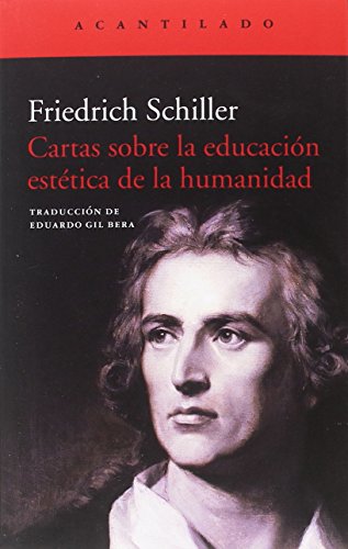 Cartas sobre la educación estética de la humanidad (El Acantilado, Band 366) von Acantilado