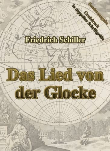 Das Lied von der Glocke: Große Weltliteratur im großen Format zum kleinen Preis - Großdruck in doppelter Schriftgröße Das Lied von der Glocke: Große Weltliteratur im großen Format zum kleinen Preis - Großdruck in doppelter Schriftgröße