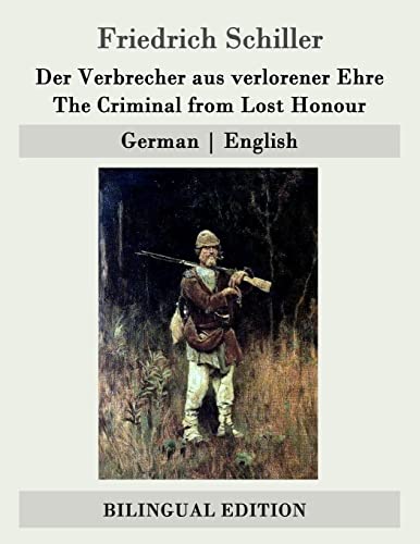 Der Verbrecher aus verlorener Ehre / The Criminal from Lost Honour: German | English Der Verbrecher aus verlorener Ehre / The Criminal from Lost Honour: German | English