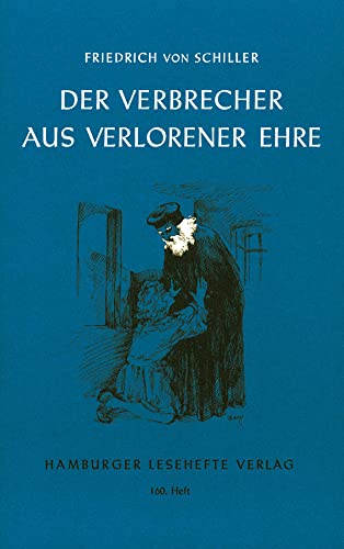 Der Verbrecher aus verlorener Ehre: Außerdem enthalten: Spiel des Schicksals. Eine großmütige Handlung (Hamburger Lesehefte)