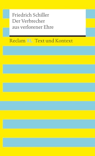 Der Verbrecher aus verlorener Ehre. Textausgabe mit Kommentar und Materialien: Reclam XL – Text und Kontext