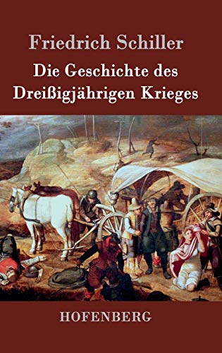 Die Geschichte des Dreißigjährigen Krieges