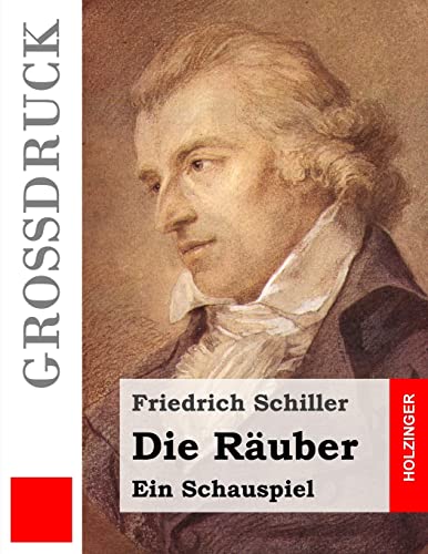 Die Räuber (Großdruck): Ein Schauspiel