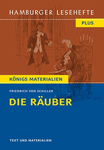 Die Räuber von Friedrich Schiller (Textausgabe): Hamburger Lesehefte Plus Königs Materialien