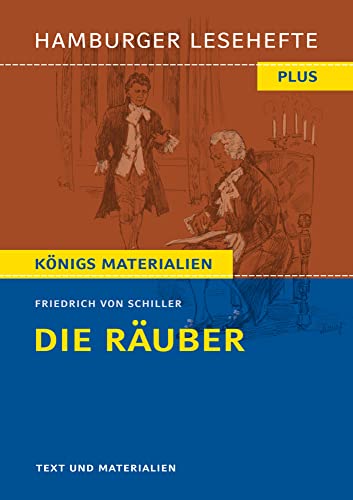 Die Räuber von Friedrich Schiller (Textausgabe): Hamburger Lesehefte Plus Königs Materialien