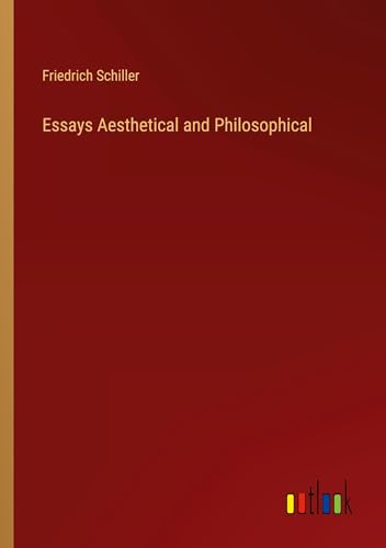 Essays Aesthetical and Philosophical