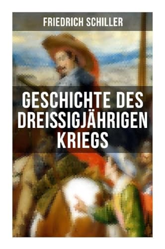 Geschichte des dreißigjährigen Kriegs