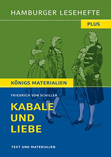 Kabale und Liebe von Friedrich Schiller. Ein bürgerliches Trauerspiel. (Textausgabe): Hamburger Lesehefte Plus Königs Materialien