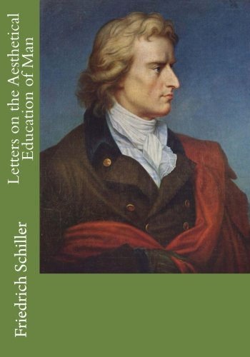Letters on the Aesthetical Education of Man Letters on the Aesthetical Education of Man von CreateSpace Independent Publishing Platform