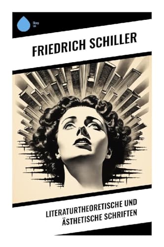 Literaturtheoretische und ästhetische Schriften Literaturtheoretische und ästhetische Schriften von Sharp Ink