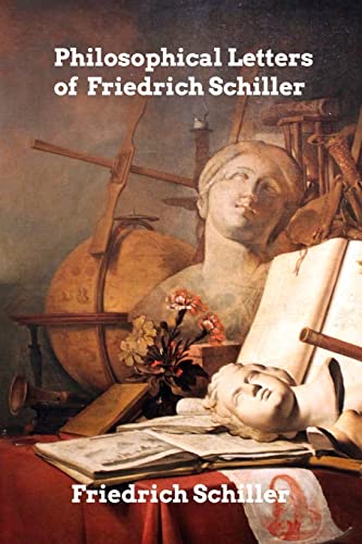 Philosophical Letters of Friedrich Schiller Philosophical Letters of Friedrich Schiller