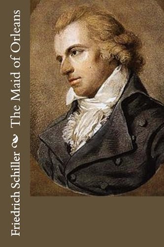 The Maid of Orleans The Maid of Orleans von Anson Street Press