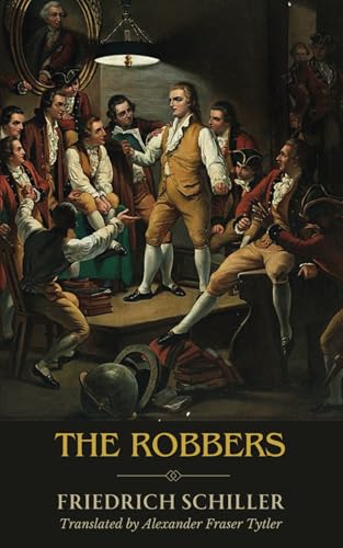 The Robbers: A Tragic Play of Brotherhood and Betrayal