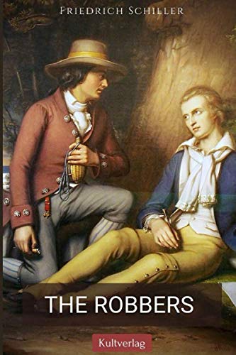 The Robbers: translated The Robbers: translated von Independently published