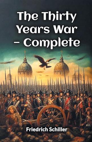 The Thirty Years War - Complete The Thirty Years War - Complete von Double 9 Books