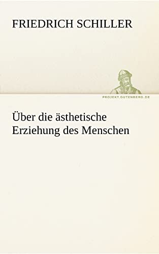 Über die ästhetische Erziehung des Menschen (TREDITION CLASSICS) von tredition