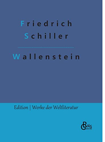 Wallenstein (Edition Werke der Weltliteratur - Hardcover) von Gröls Verlag