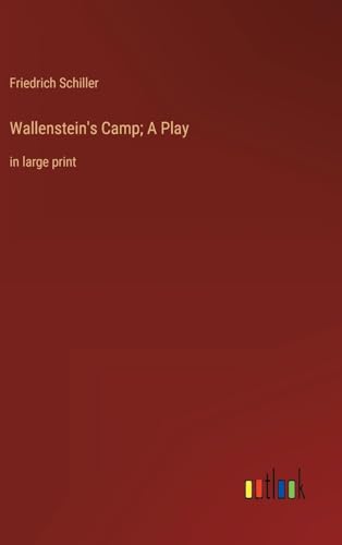 Wallenstein's Camp: A Play Wallenstein's Camp: A Play von Alpha Edition