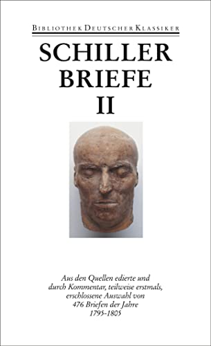 Werke und Briefe in zwölf Bänden: Band 12: Briefe II 1795 - 1805 Werke und Briefe in zwölf Bänden: Band 12: Briefe II 1795 - 1805 von Deutscher Klassiker Verlag