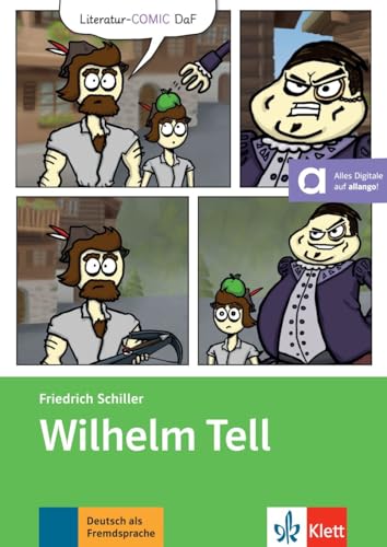 Wilhelm Tell: Lektüre mit digitalen Extras (Literatur-COMIC DaF)