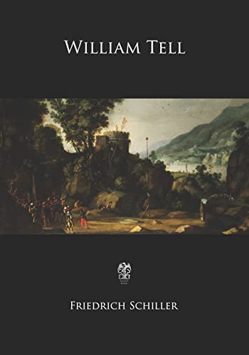 William Tell William Tell von CREATESPACE