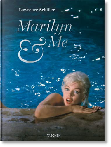 Lawrence Schiller. Marilyn & Me von TASCHEN