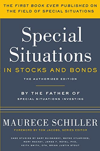 Special Situations in Stocks and Bonds: The Authorized Edition von CREATESPACE