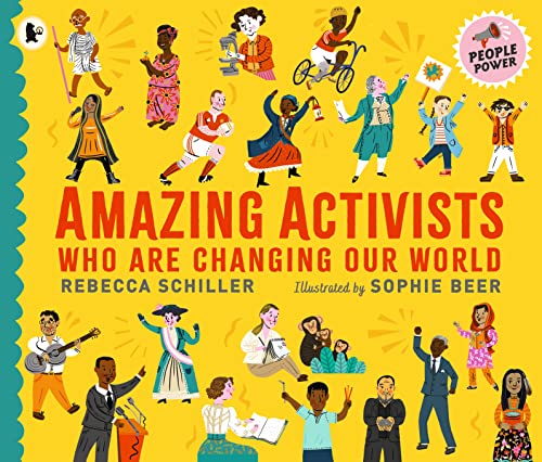 Amazing Activists Who Are Changing Our World: People Power series von WALKER BOOKS