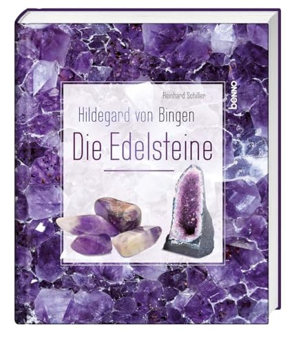 Hildegard von Bingen – Die Edelsteine: Ungekürzte Ausgabe