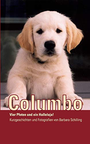 Columbo: Vier Pfoten und ein Halleluja! von Books on Demand GmbH