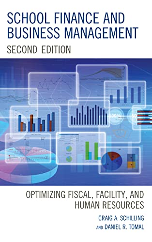 School Finance and Business Management - Second Edition: Optimizing Fiscal, Facility and Human Resources School Finance and Business Management - Second Edition: Optimizing Fiscal, Facility and Human Resources von Rowman & Littlefield Publishers