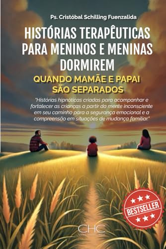 Quando mamãe e papai são separados: HISTÓRIAS TERAPÊUTICAS PARA MENINOS E MENINAS DORMIREM Quando mamãe e papai são separados: HISTÓRIAS TERAPÊUTICAS PARA MENINOS E MENINAS DORMIREM von Independently published