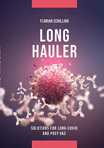 Long-Hauler: Manual for Long-Covid and Post-Vaccine Syndrome von tredition