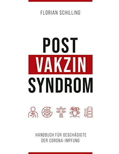 Post-Vakzin-Syndrom: Handbuch für Geschädigte der Corona-Impfung von tredition