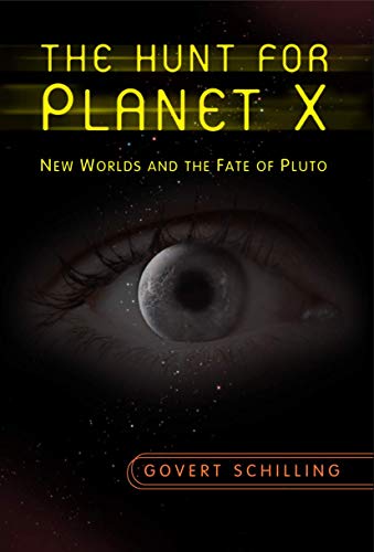 The Hunt for Planet X: New Worlds and the Fate of Pluto von Copernicus
