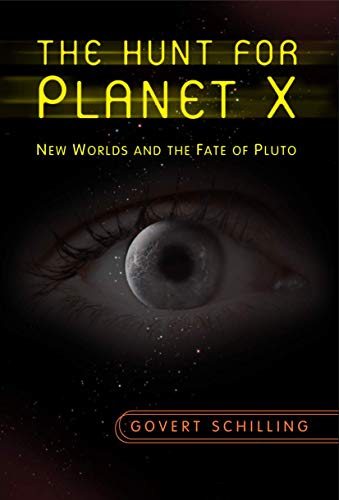 The Hunt for Planet X: New Worlds and the Fate of Pluto