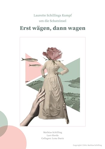 „Erst wägen, dann wagen“: Laurette Schillings Kampf um die Schatzinsel