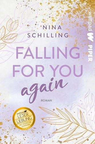 Falling for you again (Die besten deutschen Wattpad-Bücher): Roman | Romantisch-witzige Friends to Lovers-Story mit dem Crush nebenan von Piper Verlag GmbH