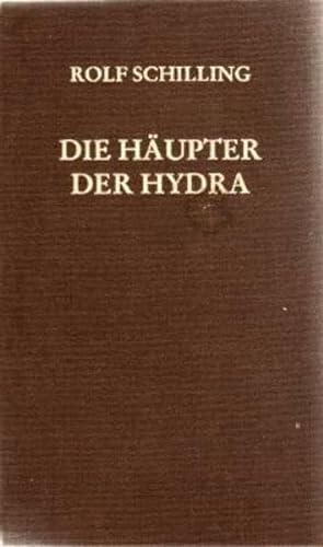 Die Häupter der Hydra: Gedichte