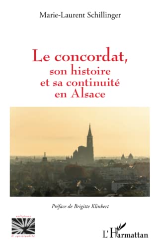 Le concordat, son histoire et sa continuité en Alsace von Editions L'Harmattan