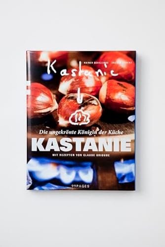 Kastanie: Die ungekrönte Königin der Küche