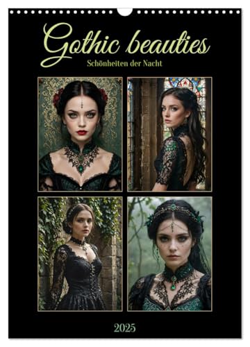 Gothic beauties - Schönheiten der Nacht (Wandkalender 2025 DIN A3 hoch), CALVENDO Monatskalender von CALVENDO